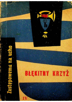 Błękitny krzyż Zastępowemu na ucho