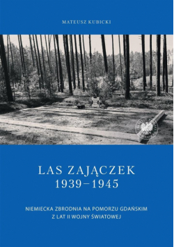 Las Zajączek 1939-1945