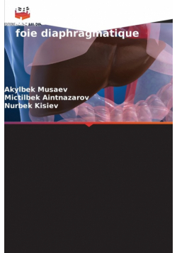 Diagnostic et traitement de l'échinococcose du foie diaphragmatique