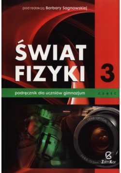 Świat fizyki 3 Podręcznik Część 3, Zamkor