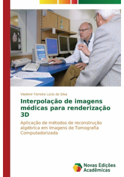 Interpolação de imagens médicas para renderização 3D