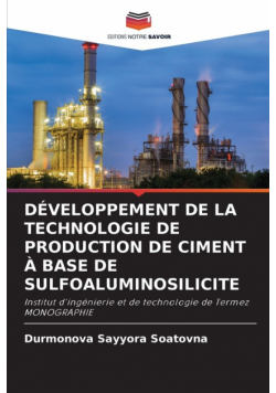 Développement De La Technologie De Production De Ciment À Base De Sulfoaluminosilicite