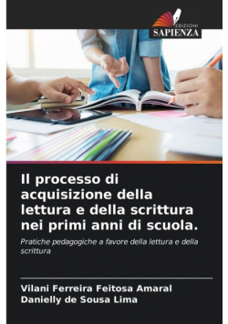 Il processo di acquisizione della lettura e della scrittura nei primi anni di scuola.