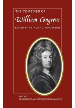 The Comedies of William Congreve