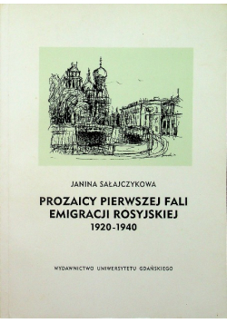 Prozaicy Pierwszej Fali Emigracji Rosyjskiej 1920 - 1940