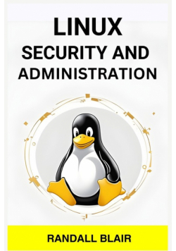 Linux Security And  Administration