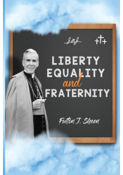 Liberty, Equality and Fraternity
