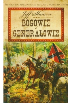 Wojna secesyjna  Bogowie i generałowie