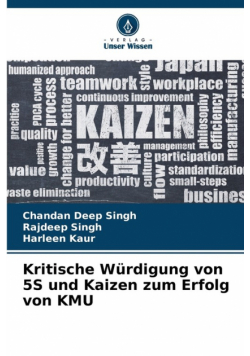 Kritische Würdigung von 5S und Kaizen zum Erfolg von KMU