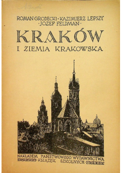 Kraków i ziemia krakowska 1934 r.