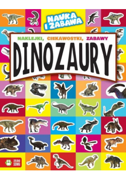 Nauka i zabawa Dinozaury