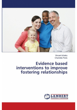 Evidence based interventions to improve fostering relationships
