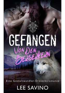 Gefangen von den Berserkern