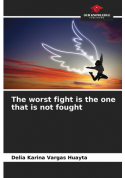 The worst fight is the one that is not fought