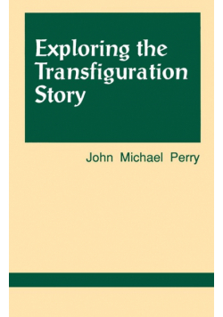 Exploring the Transfiguration Story
