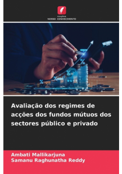 Avaliação dos regimes de acções dos fundos mútuos dos sectores público e privado