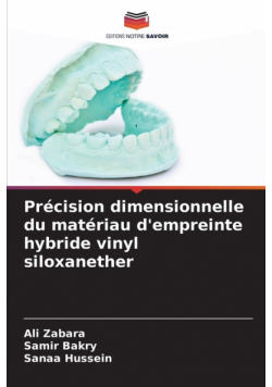 Précision dimensionnelle du matériau d'empreinte hybride vinyl siloxanether
