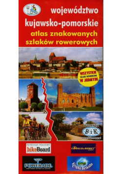 Województwo kujawsko-pomorskie atlas znakowanych szlaków rowerowych