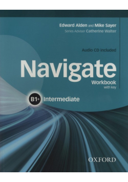 Navigate Intermediate B1+ Workbok With Key + CD