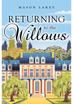 Returning to The Willows
