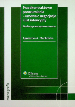 Przedkontraktowe porozumienia umowa o negocjacje i list intencyjny