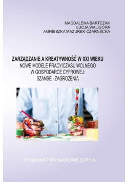 Zarządzanie a kreatywność XXI wieku