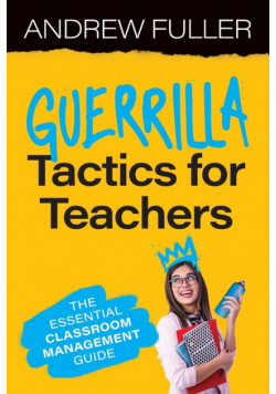 Guerrilla Tactics for Teachers