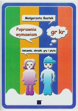 Bastek Małgorzata - Poprawnie wymawiam gr kr + CD