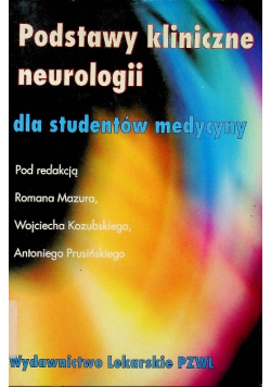 Podstawy kliniczne neurologii dla studentów medycyny