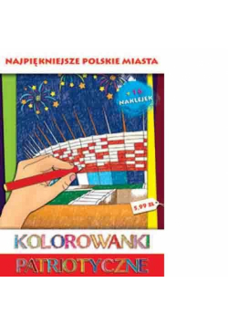 Kolorowanki patriotyczne Najpiękniejsze polskie miasta