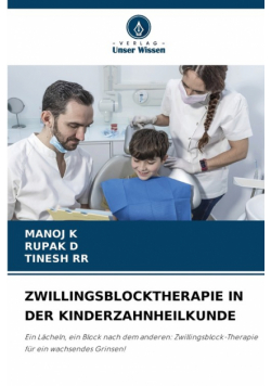 Zwillingsblocktherapie In Der Kinderzahnheilkunde