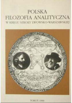 Polska filozofia analityczna w kręgu szkoły lwowsko warszawskiej