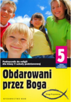Obdarowani przez Boga