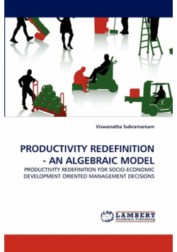 Productivity Redefinition - An Algebraic Model