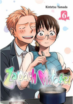 Zapach Miłości. Tom 6