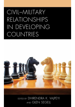 Civil-Military Relationships in Developing Countries