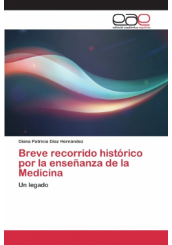 Breve recorrido histórico por la enseñanza de la Medicina
