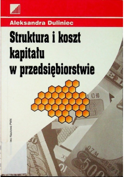 Struktura i koszt kapitału w przedsiębiorstwie