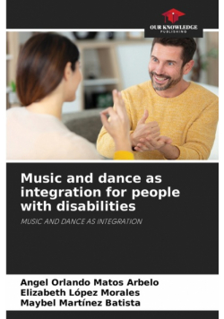 Music and dance as integration for people with disabilities