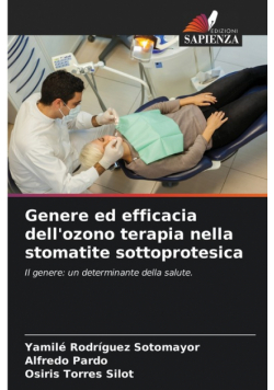 Genere ed efficacia dell'ozono terapia nella stomatite sottoprotesica