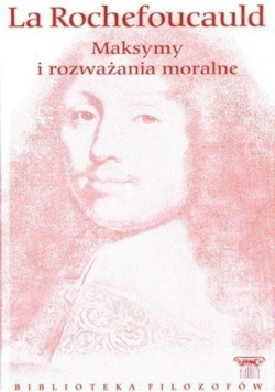 Biblioteka Filozofów Tom 27 Maksymy i rozważania moralne