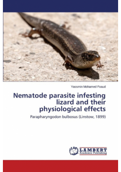 Nematode parasite infesting lizard and their physiological effects