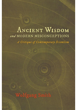 Ancient Wisdom and Modern Misconceptions