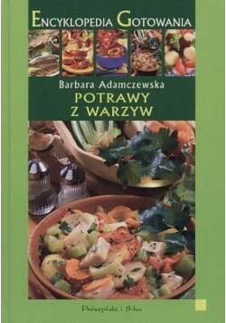 Encyklopedia gotowania Potrawy Z Warzyw