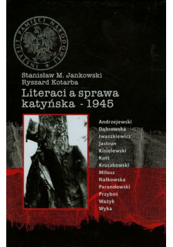 Literaci a sprawa katyńska 1945