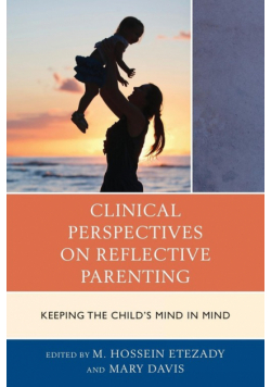 Clinical Perspectives on Reflective Parenting