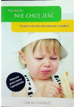 Moje dziecko nie chce jeść