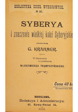 Syberya i znaczenie wielkiej kolei syberyjskiej 1898 r.