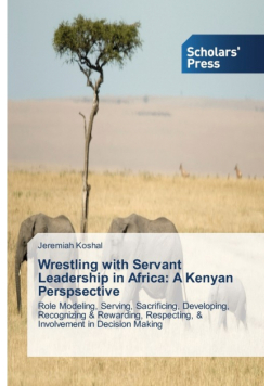 Wrestling with Servant Leadership in Africa