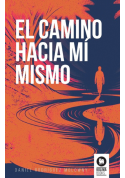 El camino hacia mí mismo